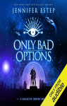 Only Bad Options par Estep
