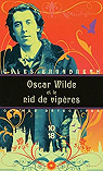 Oscar Wilde et le nid de vipres