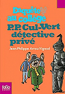Enqute au Collge, tome 3 : P.P. Cul-Vert, dtec..