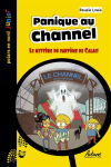 Panique au Channel : Le mystre du fantme de Calais par Lowie