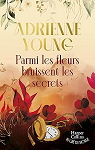 Parmi les fleurs bruissent les secrets par Young