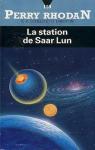 Perry Rhodan, tome 110 : La station de Saar Lun par Darlton