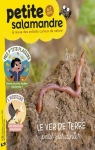 Petite Salamandre, n38 : Le ver de terre, petit jardinier par Salamandre