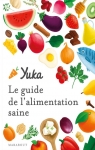 Yuka Le guide de l'alimentation saine par Marabout