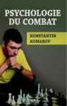 Psychologie du combat par Komarov
