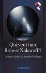Qui veut tuer Robert Nakaroff ? par Poilleaux