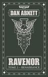 Warhammer 40.000 - Ravenor, tome 2 : Renais..