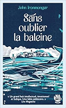 Sans oublier la baleine par Ironmonger