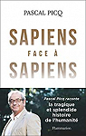 Sapiens face  Sapiens : La splendide et trag..