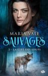 Sauvages, tome 2 : La Cit des loups par Vale