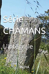 Srie CHAMANS: Intgrale par Moya