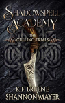 Shadowspell Academy, tome 1 : The Culling Trials par Mayer
