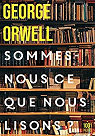Sommes-nous ce que nous lisons ? par Orwell