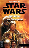 Star Wars - La Trilogie Corellienne, tome 3 : Bras de fer sur Centerpoint par Allen