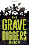 The Gravediggers Union, tome 1
