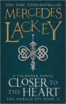 The Herald Spy, tome 2 : Closer to the heart par Lackey