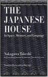 The Japanese House in Space, Memory and Language. par Nakagawa