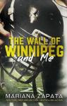 The wall of Winnipeg and me par Zapata