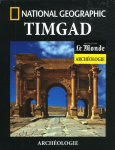 Archologie : Timgad par National Geographic Society