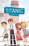 Titanic, tome 1 : Insubmersible par Korman