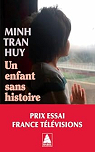 Un enfant sans histoire par Tran Huy