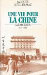 Une vie pour la Chine. Mmoires, 1937-1989 par Guillermaz
