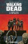 Walking Dead, tomes 21 et 22 : Guerre Totale - Une Autre Vie par Kirkman