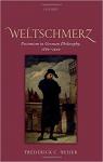 Weltschmerz: Pessimism in German Philosophy, 1860-1900 par Beiser