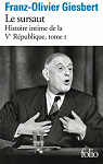 Le sursaut Histoire intime de la V Rpublique, tome 1 par Giesbert