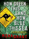 Newsflesh, tome 2 : How Green This Land, How Blue This Sea par McGuire