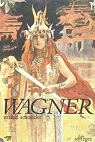 Wagner par Schneider
