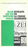 Blick auf die deutsche Presse. Extraits de la presse allemande par Poumet