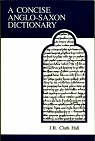 A Concise Anglo-Saxon Dictionary par Clark-Hall