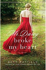 Mr. Darcy Broke My Heart par Pattillo