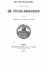 Oeuvres Posthumes de Madame la baronne de Stael-Holstein prcdes d'une notice sur son caractre et ses crits par Stal