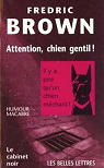 Attention chien gentil ! (cn3) (diff. sodis) par Bourgoin