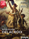 Dossier de l'art, n234 : Redcouvrir Delacroix par Dossier de l`art