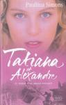 Tatiana et Alexandre : Le roman d'un amour retrouv par Simons