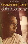 Chasin' the Trane : John Coltrane par Houdebine