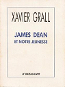 James Dean et notre jeunesse par Grall