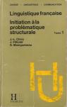 Linguistique franaise : Initiation  la problmatique structurale par Chiss