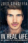 In Real Life: My Journey to a Pixelated World par Graceffa