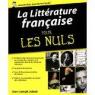 La littrature franaise pour les Nuls par Julaud