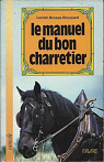 Le manuel du bon charretier par Brasse-Brossard