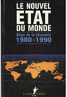 Le nouvel tat du monde : Bilan de la dcennie 1980-1990 par Cordellier