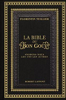 La Bible du bon got par Tuillier