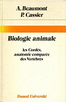 Biologie animale : Les Cords, anatomie compare des vertbrs par Cassier