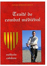 Trait de combat mdival : Mthode catalane par Patrouix-Gracia
