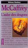 La ballade de Pern, tome 9 : L'Aube des dragons par Hilling