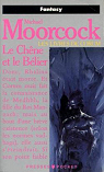 Les Livres de Corum, tome 5 : Le Chne et le Blier par Moorcock